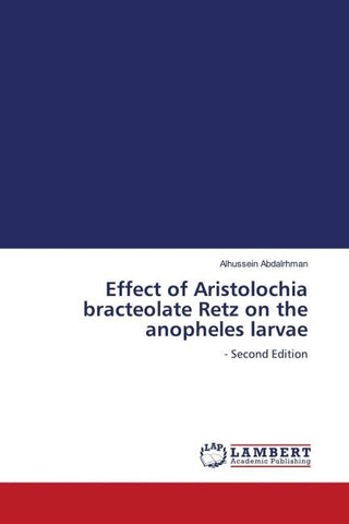Effect of Aristolochia bracteolate Retz on the anopheles larvae