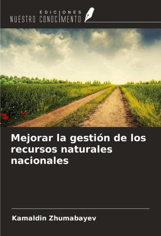 Mejorar la gestión de los recursos naturales nacionales