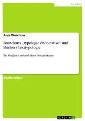 Bronckarts "typologie énonciative" und Brinkers Texttypologie