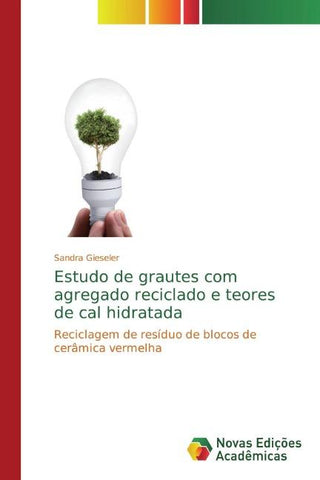 Estudo de grautes com agregado reciclado e teores de cal hidratada