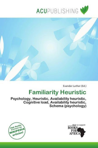Familiarity Heuristic