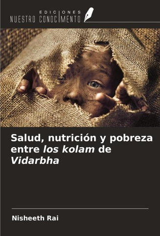 Salud, nutrición y pobreza entre los kolam de Vidarbha
