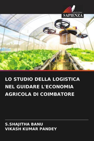 LO STUDIO DELLA LOGISTICA NEL GUIDARE L'ECONOMIA AGRICOLA DI COIMBATORE