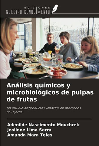 Análisis químicos y microbiológicos de pulpas de frutas