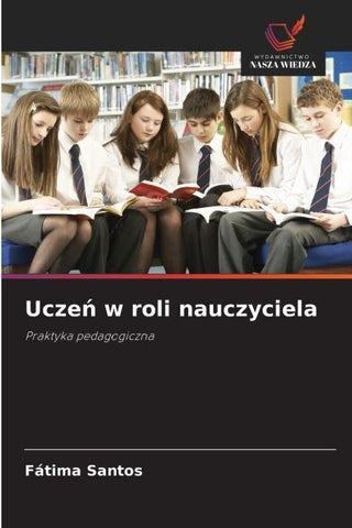 Ucze¿ w roli nauczyciela