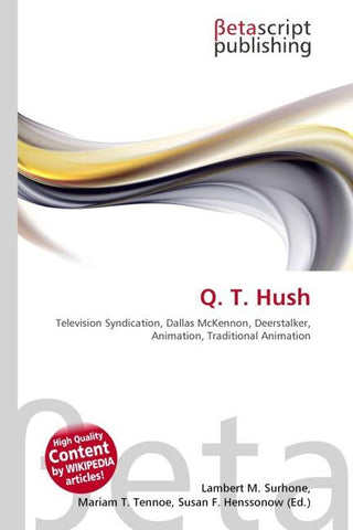 Q. T. Hush