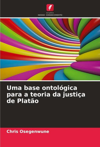 Uma base ontológica para a teoria da justiça de Platão