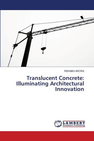 Translucent Concrete: Illuminating Architectural Innovation