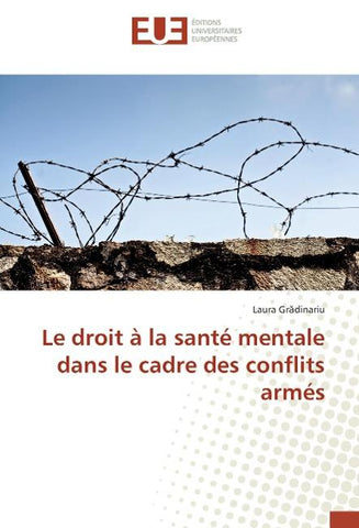 Le droit à la santé mentale dans le cadre des conflits armés