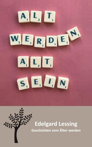 Alt werden Alt sein