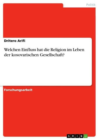 Welchen Einfluss hat die Religion im Leben der kosovarischen Gesellschaft?