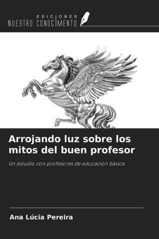 Arrojando luz sobre los mitos del buen profesor