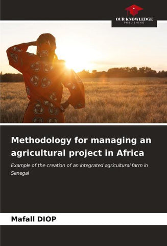 Methodology for managing an agricultural project in Africa