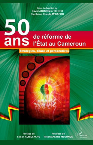 50 ans de réforme de l'Etat au Cameroun