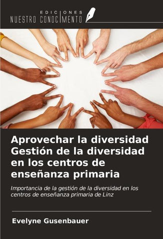 Aprovechar la diversidad Gestión de la diversidad en los centros de enseñanza primaria