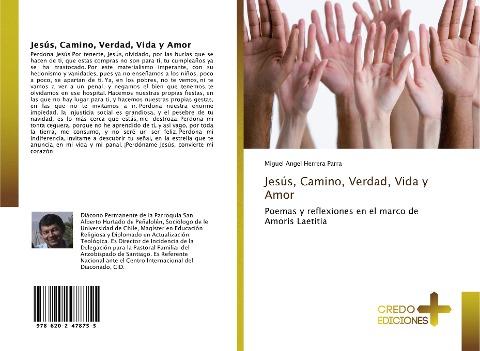 Jesús, Camino, Verdad, Vida y Amor