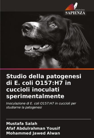 Studio della patogenesi di E. coli O157:H7 in cuccioli inoculati sperimentalmente