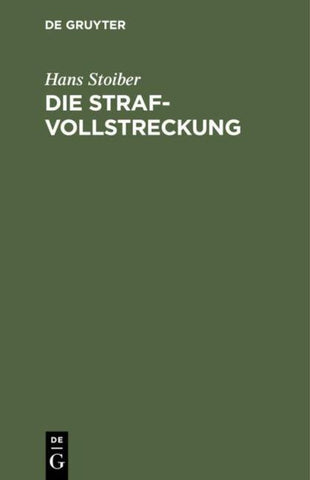 Die Strafvollstreckung