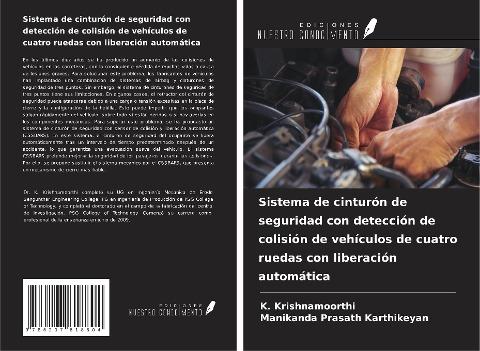 Sistema de cinturón de seguridad con detección de colisión de vehículos de cuatro ruedas con liberación automática