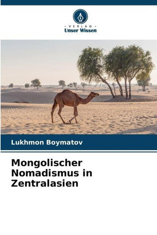 Mongolischer Nomadismus in Zentralasien