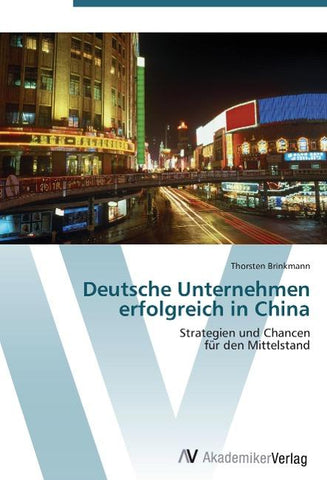 Deutsche Unternehmen erfolgreich in China