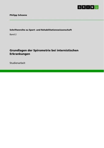 Grundlagen der Spirometrie bei internistischen Erkrankungen