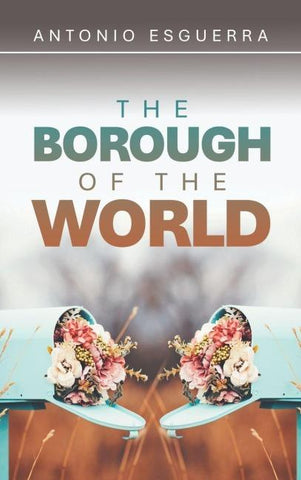 THE BOROUGH OF THE WORLD