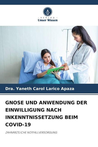 GNOSE UND ANWENDUNG DER EINWILLIGUNG NACH INKENNTNISSETZUNG BEIM COVID-19