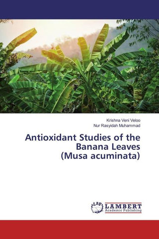 Antioxidant Studies of the Banana Leaves (Musa acuminata)