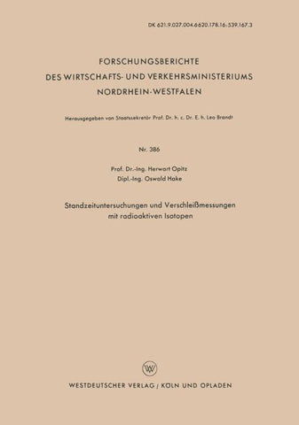 Standzeituntersuchungen und Verschleißmessungen mit radioaktiven Isotopen