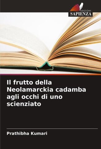 Il frutto della Neolamarckia cadamba agli occhi di uno scienziato