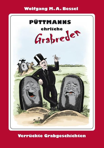 Püttmanns ehrliche Grabreden