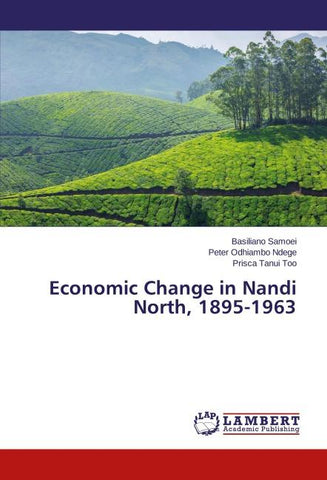 Economic Change in Nandi North, 1895-1963