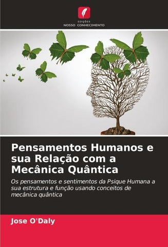 Pensamentos Humanos e sua Relação com a Mecânica Quântica