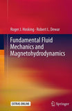Fundamental Fluid Mechanics and Magnetohydrodynamics