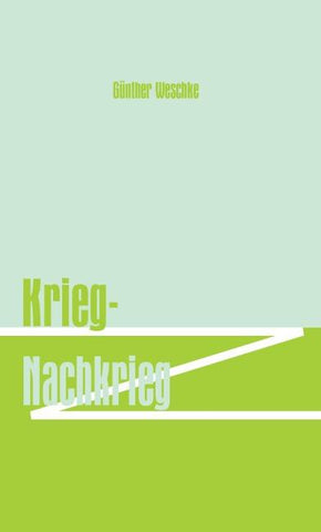 Krieg - Nachkrieg