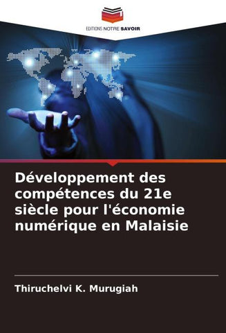 Développement des compétences du 21e siècle pour l'économie numérique en Malaisie