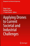 Applying Drones to Current Societal and Industrial Challenges