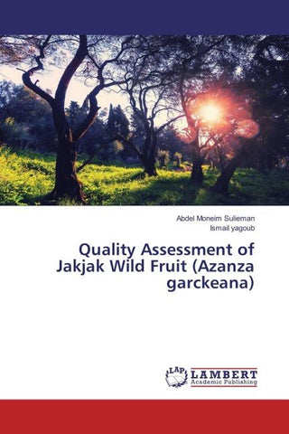 Quality Assessment of Jakjak Wild Fruit (Azanza garckeana)