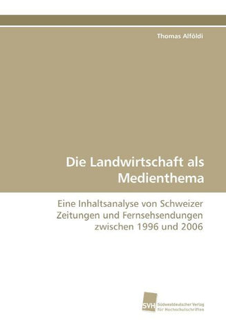 Die Landwirtschaft als Medienthema