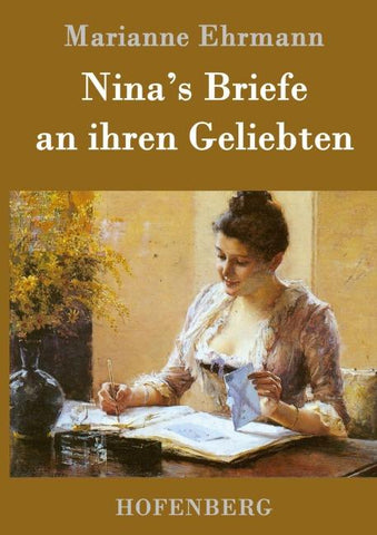 Nina's Briefe an ihren Geliebten