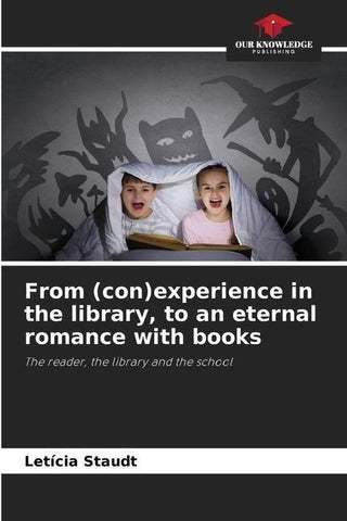 From (con)experience in the library, to an eternal romance with books