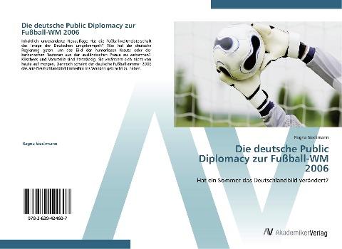 Die deutsche Public Diplomacy zur Fußball-WM 2006