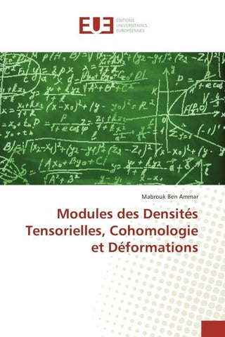 Modules des Densités Tensorielles, Cohomologie et Déformations