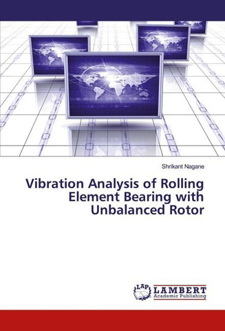 Vibration Analysis of Rolling Element Bearing with Unbalanced Rotor