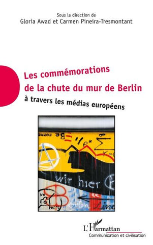Commémorations de la chute du mur de Berlin à travers les médias européens