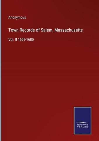 Town Records of Salem, Massachusetts