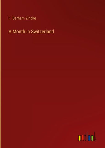 A Month in Switzerland