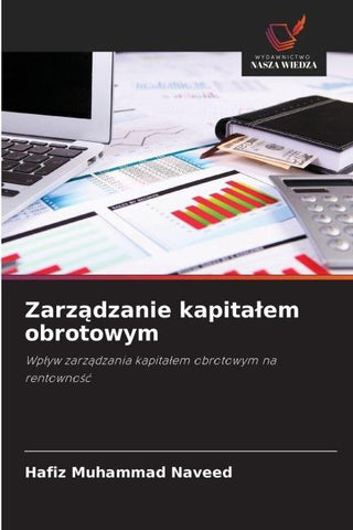 Zarz¿dzanie kapita¿em obrotowym