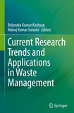 Current Research Trends and Applications in Waste Management
